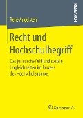 Recht und Hochschulbegriff - René Angelstein