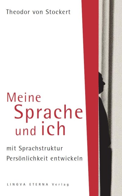Meine Sprache und ich - Theodor von Stockert