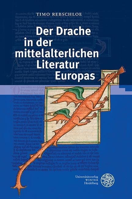 Der Drache in der mittelalterlichen Literatur Europas - Timo Rebschloe