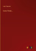 Cover-Bild zum Titel 'Come l'Onda ...' von 'Luigi Capuana'