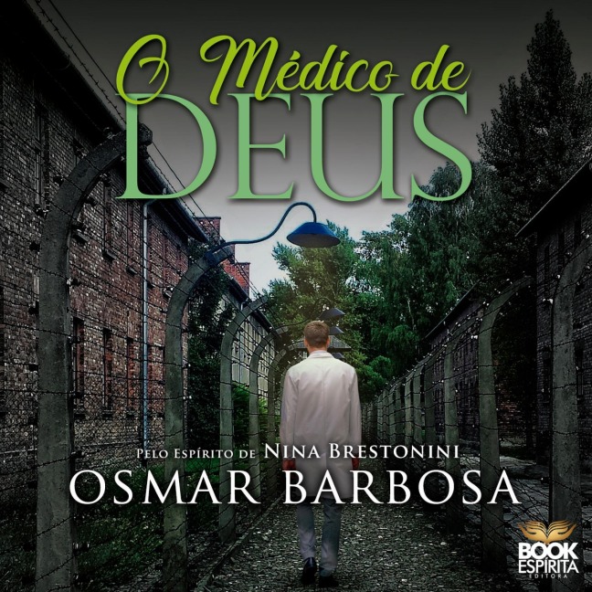 O Médico de Deus - Osmar Barbosa