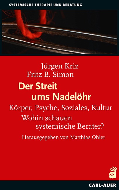 Der Streit ums Nadelöhr - Jürgen Kriz, Fritz B. Simon