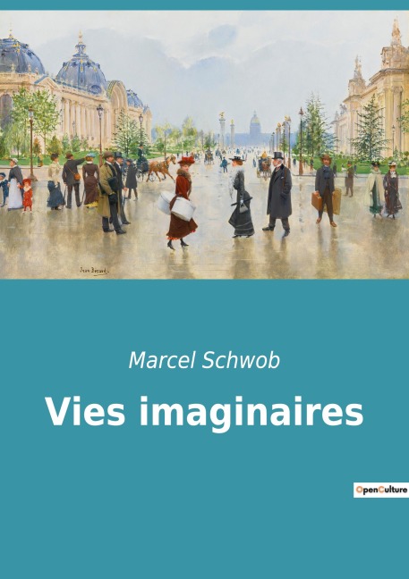 Vies imaginaires - Marcel Schwob