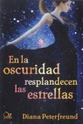 Cover-Bild zum Titel 'En La Oscuridad Resplandecen Las Estrellas -Z' von 'Diana Peterfreund'