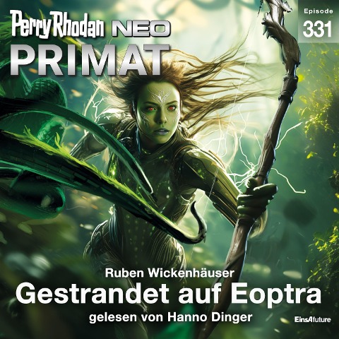 Perry Rhodan Neo 331: Gestrandet auf Eoptra - Ruben Wickenhäuser