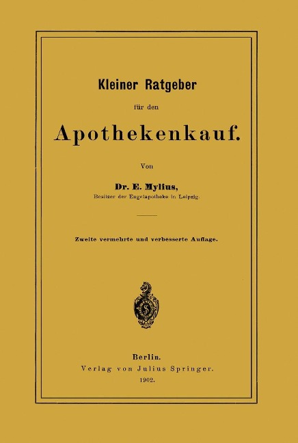 Kleiner Ratgeber für den Apothekenkauf - E. Mylius