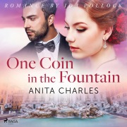 Cover-Bild zum Titel 'One Coin in the Fountain' von 'Anita Charles'