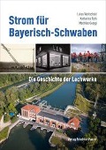 Cover-Bild zum Titel 'Strom für Bayerisch-Schwaben' von 'Lukas Wollscheid, Matthias Georgi, Katharina Roth'