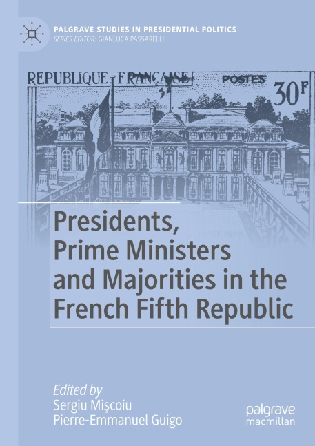Presidents, Prime Ministers and Majorities in the French Fifth Republic - 