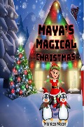 Maya's Magical Christmas - Mishica Moon