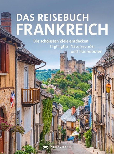 Das Reisebuch Frankreich - Constanze Wimmer, Jürgen Zichnowitz, Silke Heller-Jung