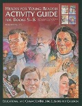 Activity Guide for Books 5-8: Educational and Character-Building Lessons for Children - Renee Taft Meloche, Amy Carmichael, Corrie Ten Boom