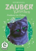 Cover-Bild zum Titel 'Zauberkätzchen - Zauberei im Zirkus' von 'Sue Bentley'