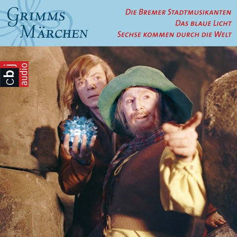 Die Bremer Stadtmusikanten, Das blaue Licht, Sechse kommen durch die Welt - Brüder Grimm
