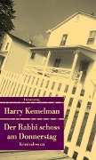 Cover-Bild zum Titel 'Der Rabbi schoss am Donnerstag' von 'Harry Kemelman'