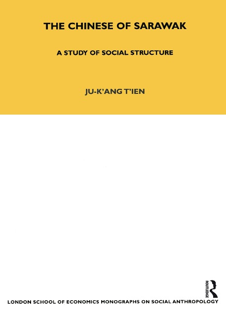 The Chinese of Sarawak - Ju-K'Ang Tien
