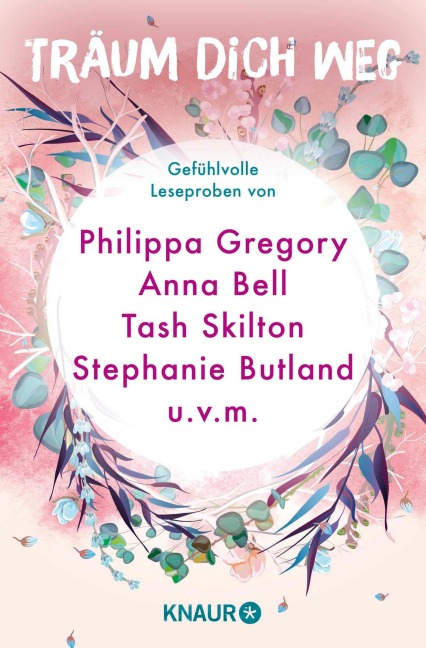 Träum dich weg: Sehnsucht bei Knaur #01 - Yvonne Jensen, Emma Jacobsen, Anna Herzblum, Philippa Gregory, Marie Matisek