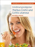 Ernährungsratgeber Morbus Crohn und Colitis ulcerosa - Sven-David Müller, Christiane Weißenberger