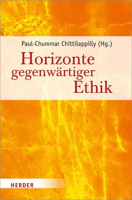 Horizonte gegenwärtiger Ethik - 