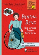 Cover-Bild zum Titel 'Bertha Benz - Die erste Autofahrerin' von 'Heike Wolter, Anika Slawinski, Julia Christof'