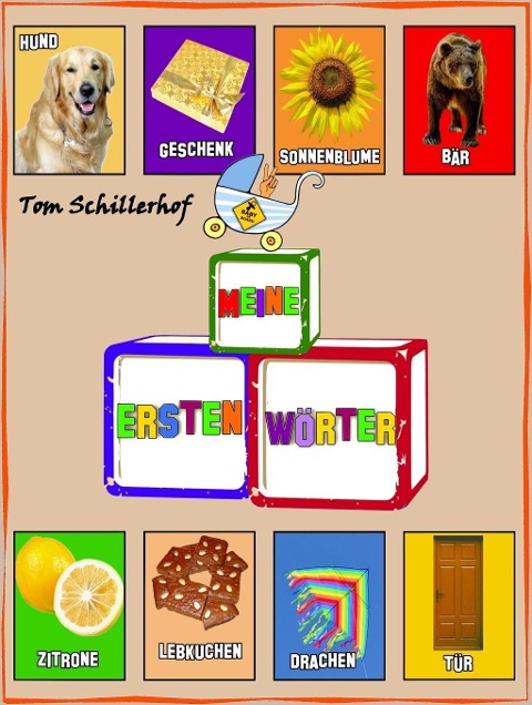 Meine ersten Wörter - Tom Schillerhof