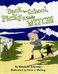 Back to School, Picky Little Witch! - Elizabeth Brokamp
