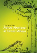 Aishas Abenteuer im fernen Malaya - Sylvia Angelika Oelwein