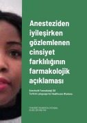Cover-Bild zum Titel 'Anesteziden iyile¿irken gözlemlenen cinsiyet farkl¿l¿¿¿n¿n farmakolojik aç¿klamas¿. Turkish Language for Healthcare Workers' von 'Yewande Okunoren-Oyekenu'