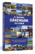 Cover-Bild zum Titel '111 Gründe, Dänemark zu lieben' von 'Maritta G. Demuth'