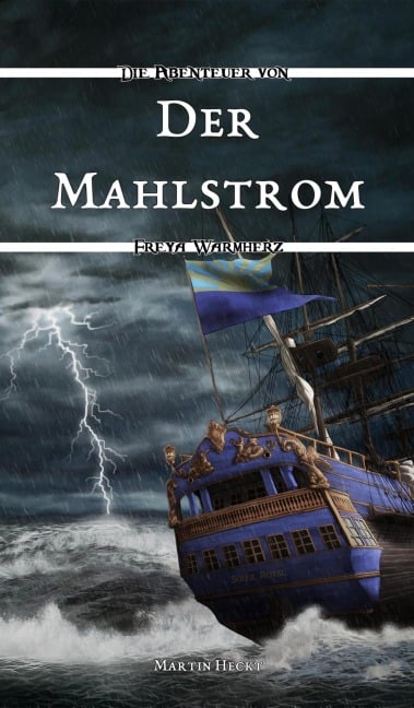Der Mahlstrom - Martin Heckt