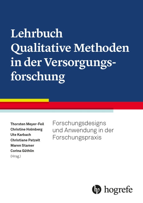 Lehrbuch Qualitative Methoden in der Versorgungsforschung - 