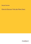 Cover-Bild zum Titel 'Choix de Discours Tirés des Pères Grecs' von 'Edouard Sommer'