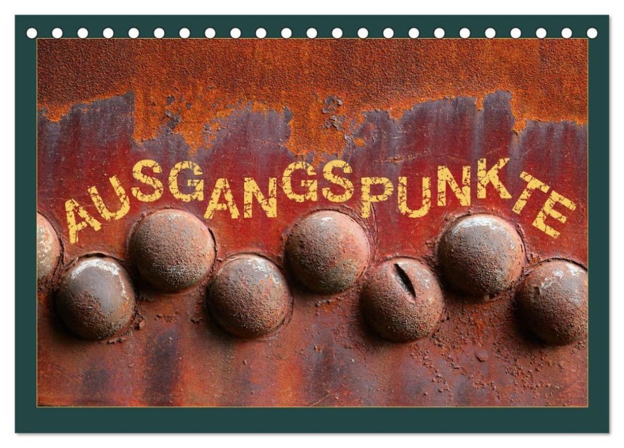 AUSGANGSPUNKTE (Tischkalender 2027 DIN A5 quer), CALVENDO Monatskalender - Kathrin Sachse