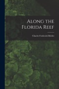 Cover-Bild zum Titel 'Along the Florida Reef' von 'Charles Frederick Holder'