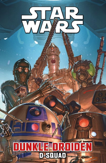 Star Wars Comics: Dunkle Droiden - D-Squad - Marc Guggenheim, Salva Espin, David Messina