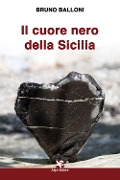 Cover-Bild zum Titel 'Il cuore nero della Sicilia' von 'Bruno Balloni'