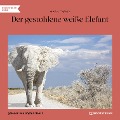 Cover-Bild zum Titel 'Der gestohlene weiße Elefant' von 'Mark Twain'