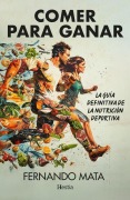 Cover-Bild zum Titel 'Comer Para Ganar' von 'Fernando Mata'