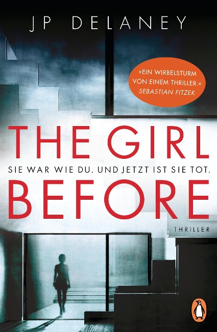 The Girl Before - Sie war wie du. Und jetzt ist sie tot. - Jp Delaney