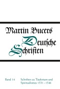 Cover-Bild zum Titel 'Schriften zu Täufertum und Spiritualismus 1531-1546' von 'Martin Bucer'