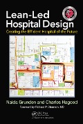 Cover-Bild zum Titel 'Lean-Led Hospital Design' von 'Naida Grunden, Charles Hagood'