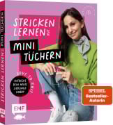 Cover-Bild zum Titel 'Love to knit: Stricken lernen mit Mini-Tüchern von @maschenfein' von 'Marisa Nöldeke, Lisa Kirchhoff, Sandra Groll'