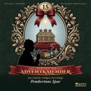 Cover-Bild zum Titel 'Pembertons Spur (Der Sherlock Holmes-Adventkalender: Das Gold der Heiligen Drei Könige, Folge 15)' von 'Arthur Conan Doyle, William K. Stewart'