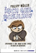 Isch geh Schulhof - Philipp Möller