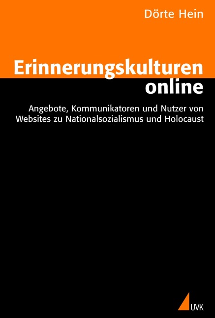 Erinnerungskulturen online - Dörte Hein