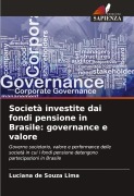 Cover-Bild zum Titel 'Società investite dai fondi pensione in Brasile: governance e valore' von 'Luciana de Souza Lima'