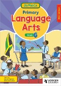 Jamaica Primary Language Arts Book 6 NSC Edition - Josh Lury