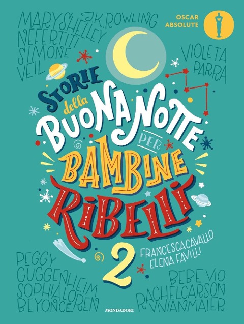 Storie della buonanotte per bambine ribelli 2 - Francesca Cavallo, Elena Favilli