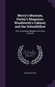 Cover-Bild zum Titel 'Merry's Museum, Parley's Magazine, Woodworth's Cabinet, and the Schoolfellow' von 'Hiram Hatchet'