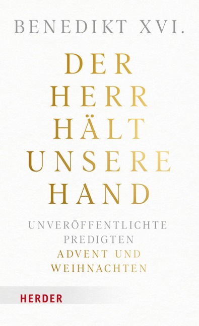 Der Herr hält unsere Hand - Benedikt Xvi.
